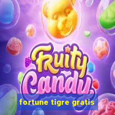 fortune tigre gratis